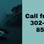 Call from 1-302-829-8572